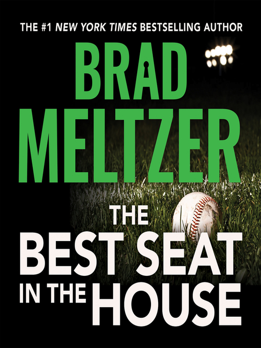 Title details for The Best Seat in the House by Brad Meltzer - Available